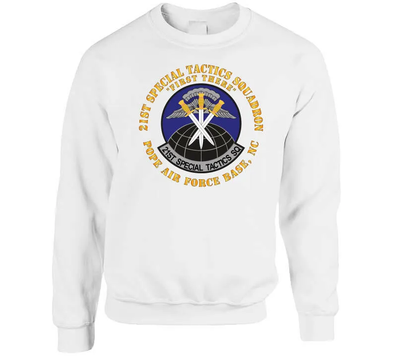 21st Special Tactics Squadron - First There - Pope Afb, Nc X 300 Classic T Shirt, Crewneck Sweatshirt, Hoodie, Long Sleeve