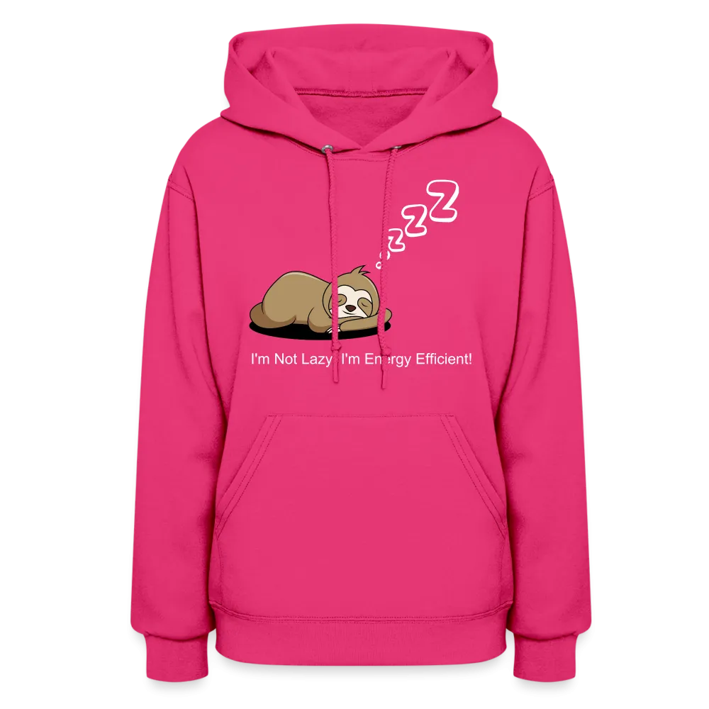 Sleepy Time Sloth Women's Hoodie | I'm Not Lazy, I'm Energy Efficient!